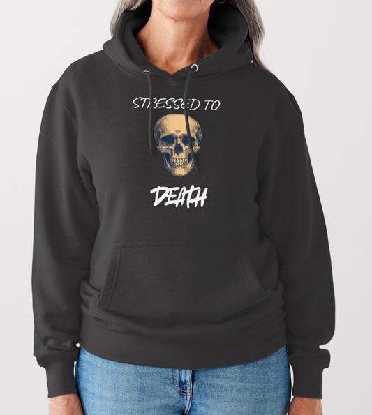 Stressed to Death Hoodie